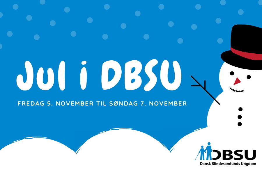 Grafik med snemand og teksten 'Jul i DBSU'