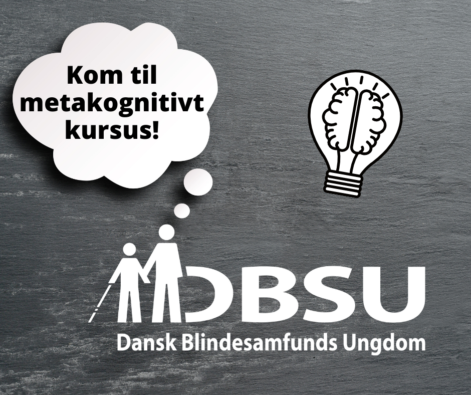 Billede med DBSU logo. Tankeboble fra logo med teksten "kom til metakognitivt kursus!". Grafik af hjerne i elpære.