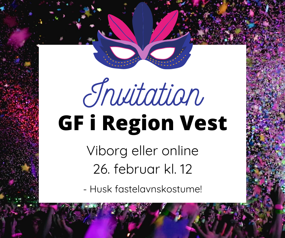 Farverig baggrund og grafik med maske. Tekst: Invitation til GF i Region Vest.